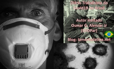 Diário Trabalhista do Covid19 no Brasil: O necroliberalismo do governo Bolsonaro, quem não (mais) produz valor será descartado Diário Trabalhista do Covid19 no Brasil: O necroliberalismo do governo Bolsonaro, quem não (mais) produz valor será descartado