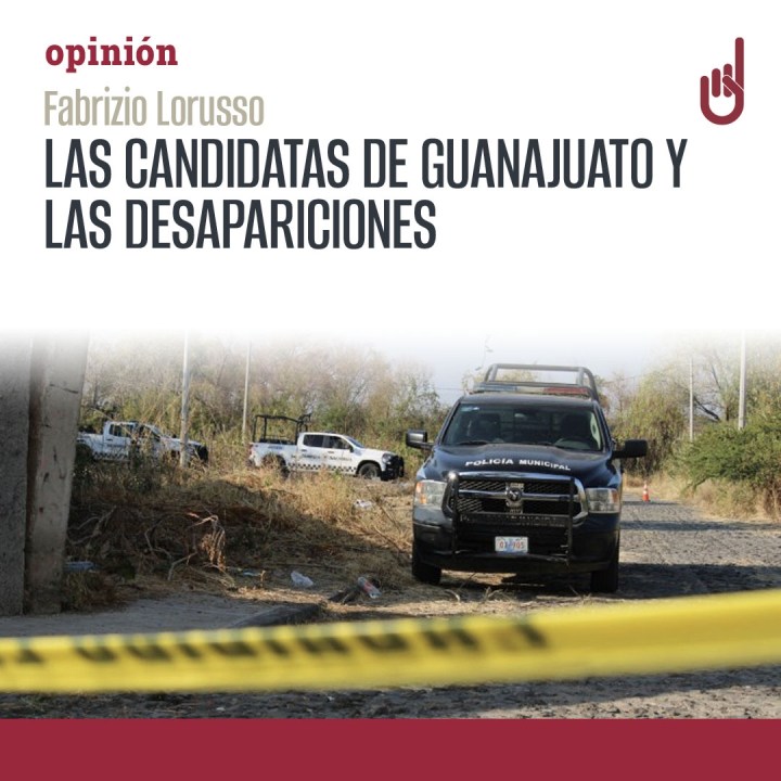 Las candidatas de Guanajuato y las desapariciones