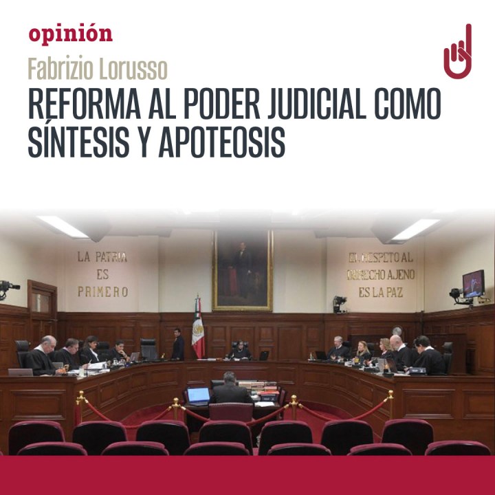 Reforma al Poder Judicial como síntesis y apoteosis
