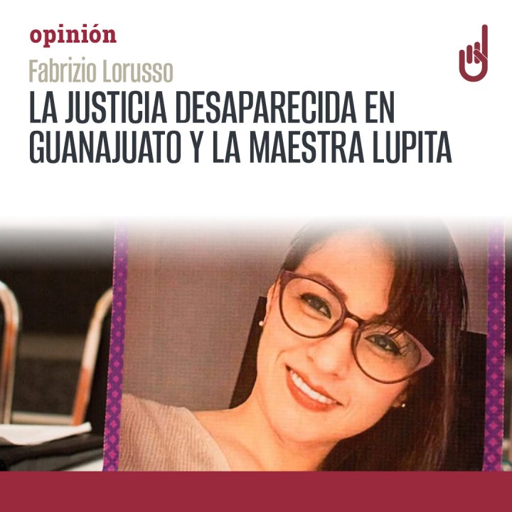 La justicia desaparecida y la mestra&nbsp;Lupita